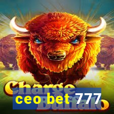 ceo bet 777